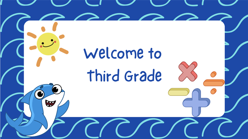 Welcome to Third Grade